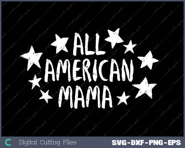 All American Mama SVG PNG Cutting Printable Files