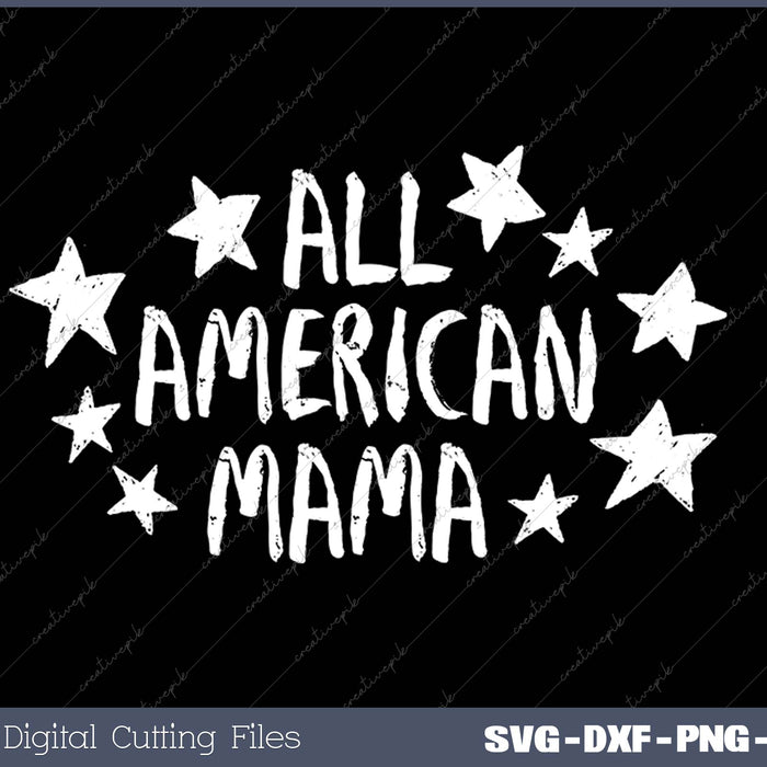 All American Mama SVG PNG Cutting Printable Files