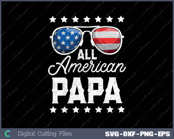 All American Papa 4th Of July 