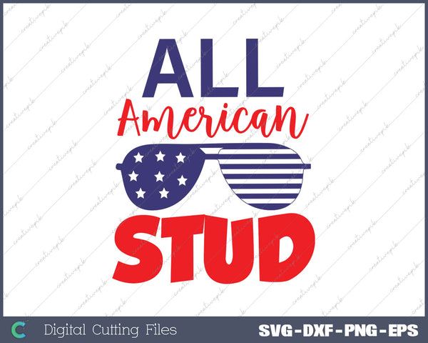 All American Stud SVG PNG Cutting Printable Files