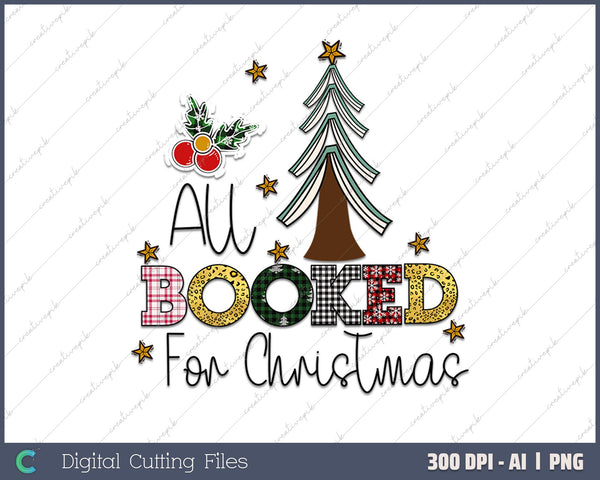 All Booked For Christmas Book Christmas Tree AI PNG Sublimation File