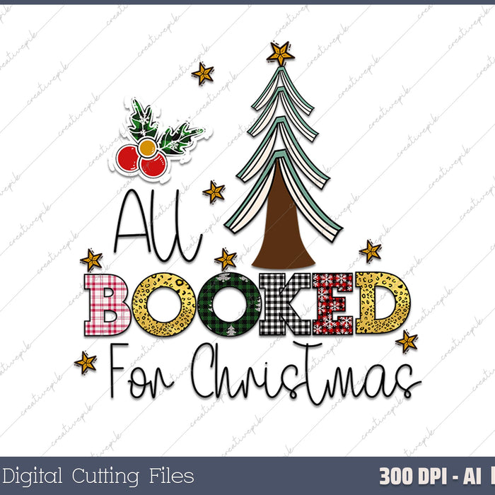 All Booked For Christmas Book Christmas Tree AI PNG Sublimation File