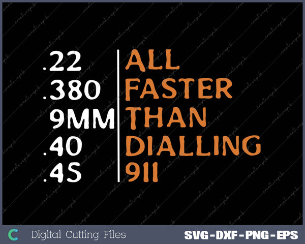 All Faster Than Dialling 911 SVG PNG Cutting Printable Files