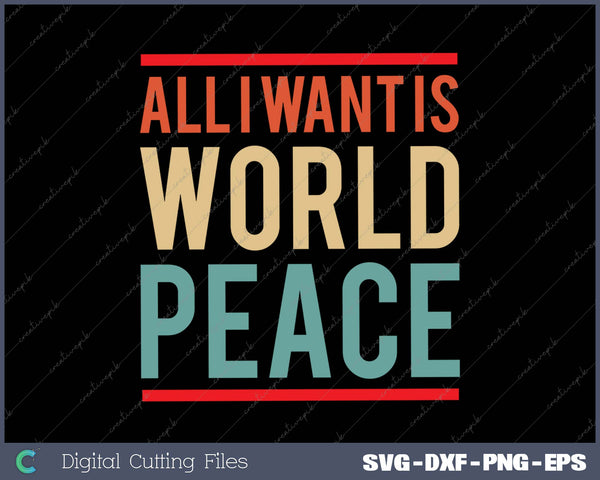 All I Want is World Peace