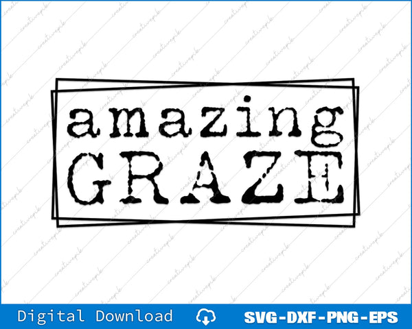 Amazing Grace Typography SVG PNG Cutting Printable Files