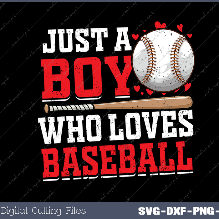 American Sport Just A Boy Who Loves Baseball SVG PNG Cutting Printable Files