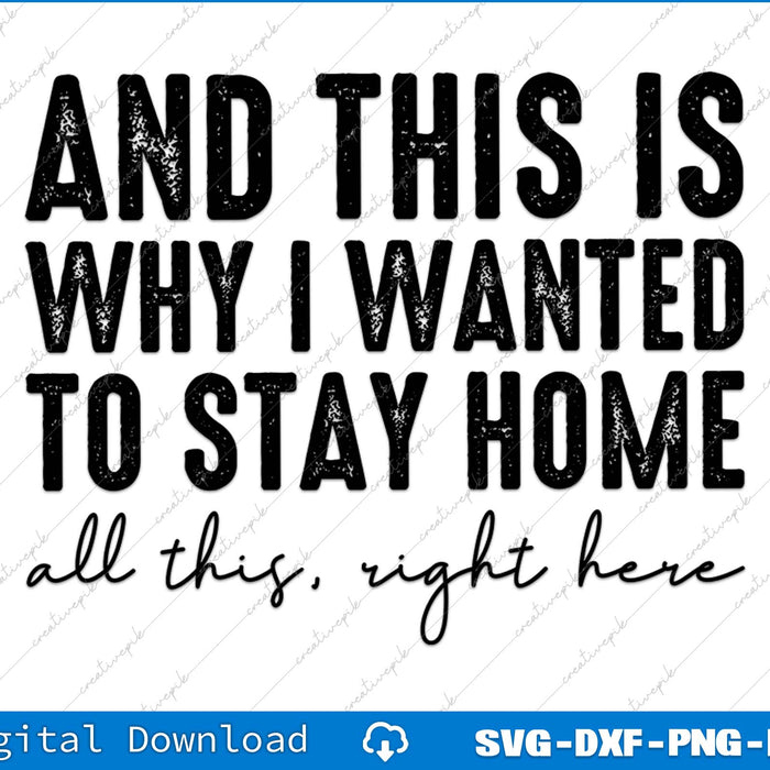 And This Is Why I Wanted To Stay Home Funny Introvert SVG PNG File