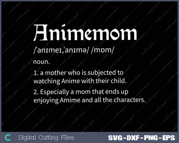 Animemom Definition Funny Anime Mom