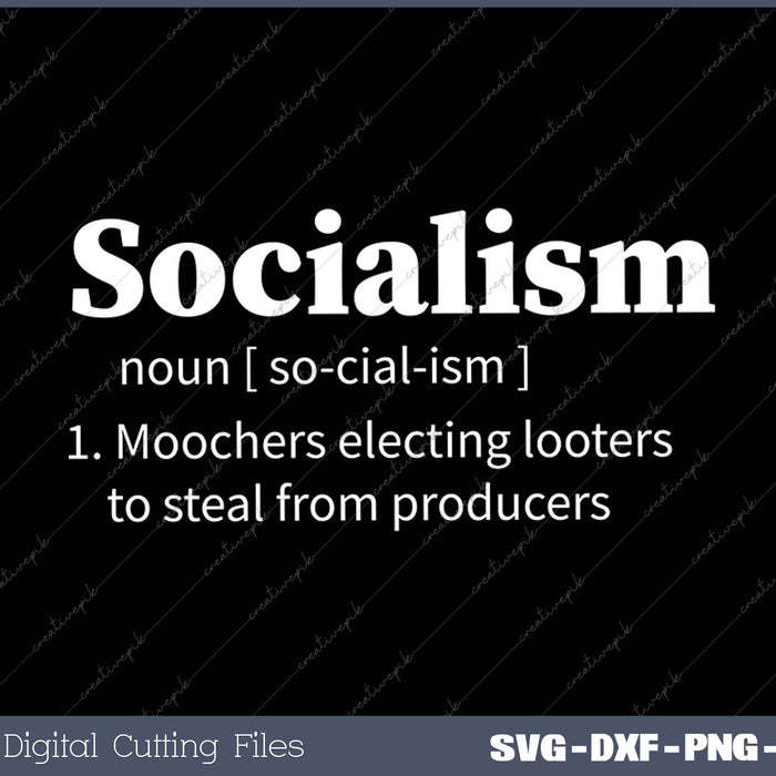 Anti Socialism Libertarian Republican Trump SVG PNG Cutting Printable Files