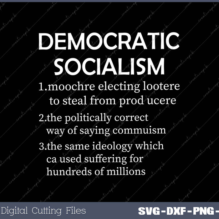 Anti Socialism Libertarian Republican Trump SVG PNG Cutting Printable Files