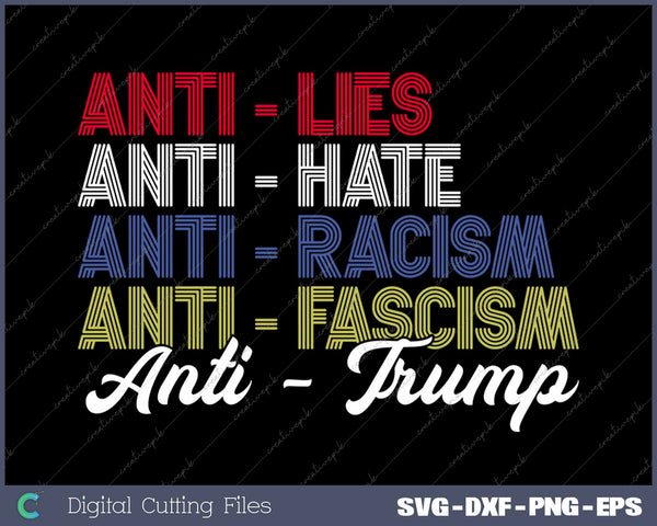 Anti Trump Hate Lies and Fascism Resist SVG PNG Cutting Printable Files