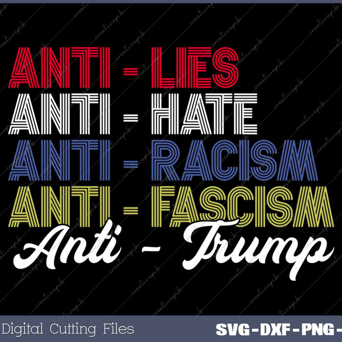 Anti Trump Hate Lies and Fascism Resist SVG PNG Cutting Printable Files