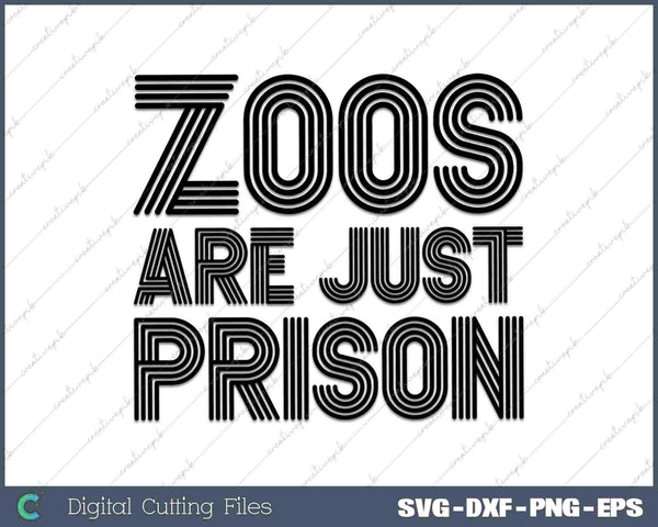 Anti Zoos Are Just Prison Protesting Zookeeper