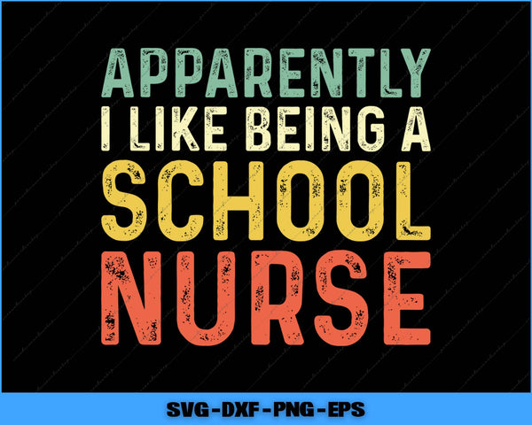Colorful text graphic with a humorous message about liking being a school nurse on a black background.