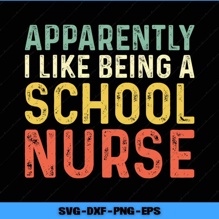 Colorful text graphic with a humorous message about liking being a school nurse on a black background.
