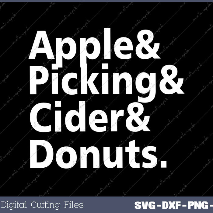 Apple Picking And Cider Donuts Funny Apple Picking SVG PNG Cutting Printable Files