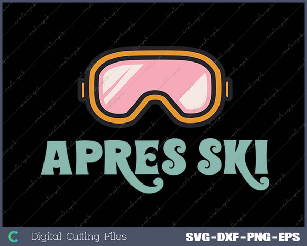 Apres Ski SVG PNG Cutting Printable Files
