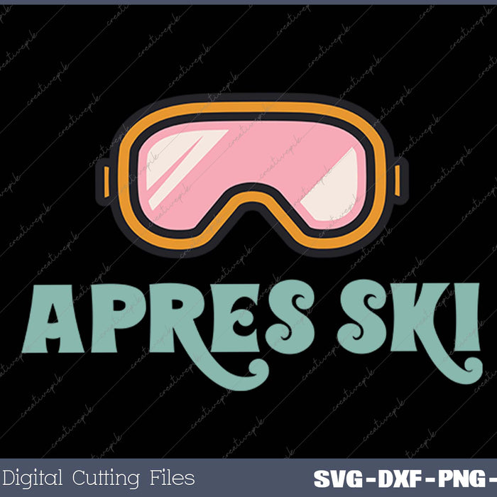 Apres Ski SVG PNG Cutting Printable Files
