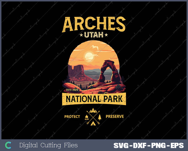 Arches National Park Delicate Arch Vintage Utah SVG PNG Cutting Printable Files