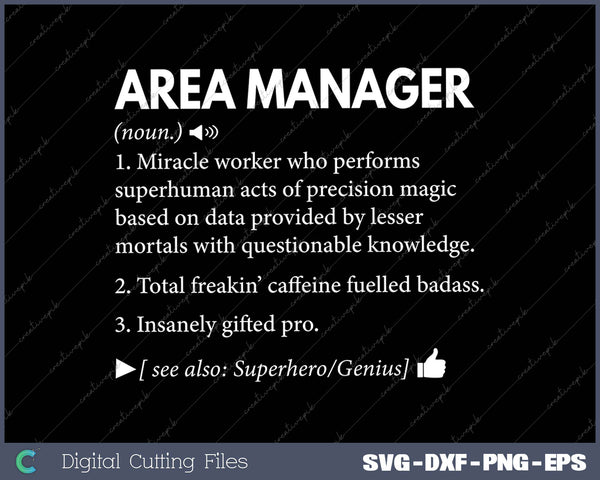 Area Manager Definition Meaning Funny SVG PNG Cutting Files