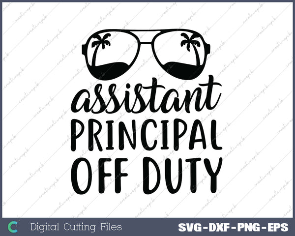 Assistant Principal Off Duty SVG PNG Cutting Printable Files