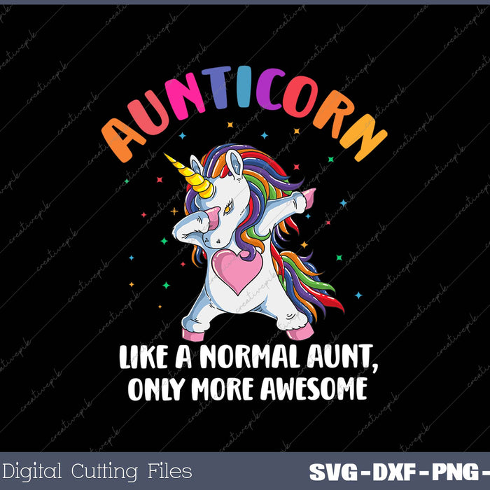 Aunticorn Like An Aunt Only Awesome Dabbing Unicorn