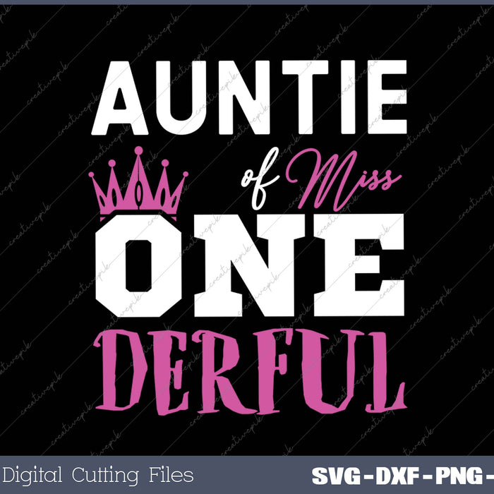 Auntie Miss One Derful SVG PNG Printable Files