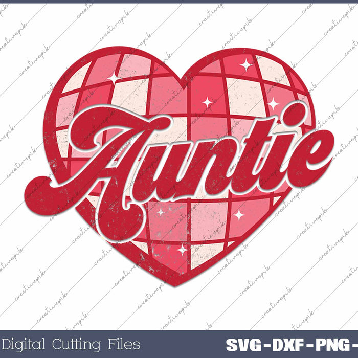 Auntie Retro Valentines Heart SVG PNG Cutting Printable Files