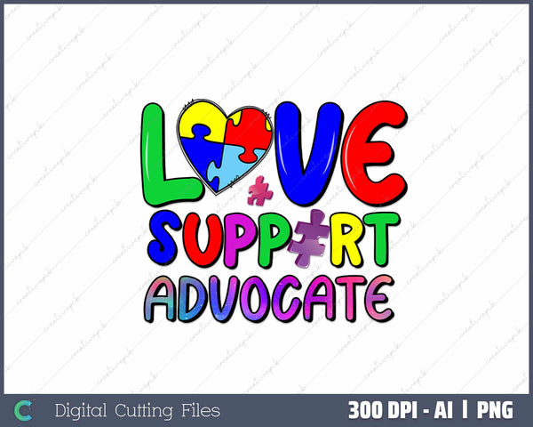 Autism Awareness Love Support Advocate AI PNG Sublimation File