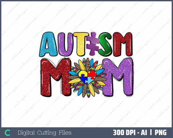 Autism Mom Neuro Diverse AI PNG Sublimation File