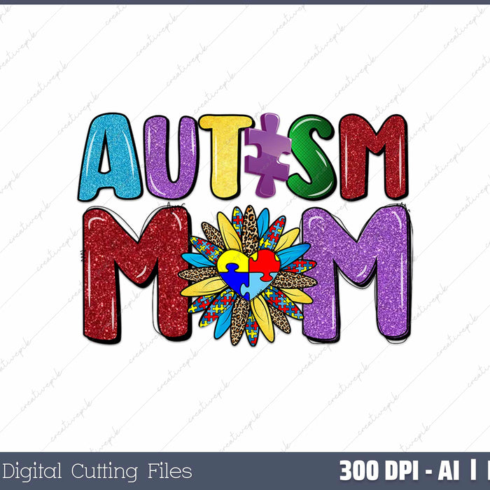 Autism Mom Neuro Diverse AI PNG Sublimation File