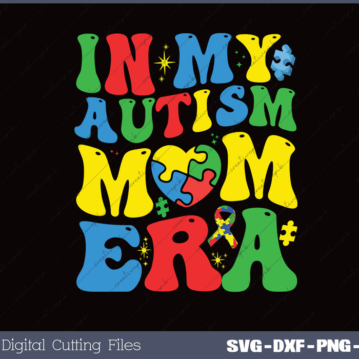 Autism Mother Mom Autism Awareness Mom SVG