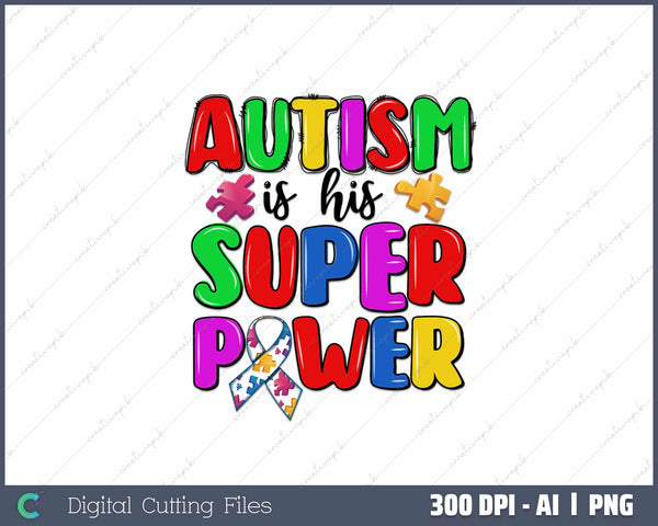 My Super Power Superhero Autism Awareness AI PNG Sublimation File