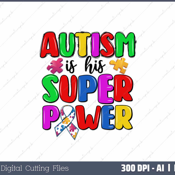 My Super Power Superhero Autism Awareness AI PNG Sublimation File