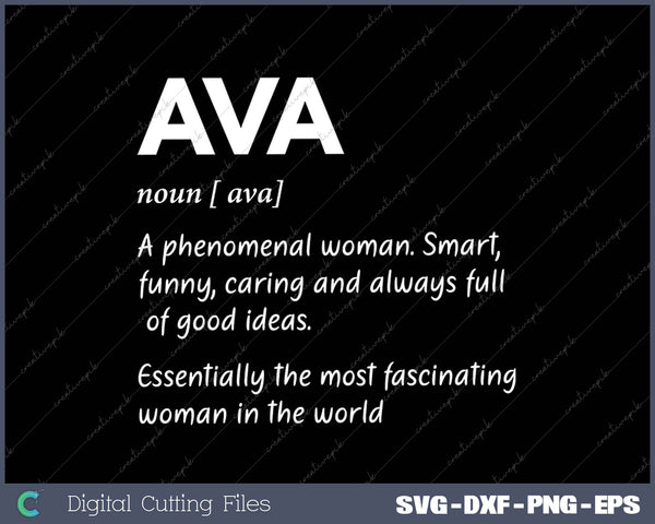 Ava Name Definition Girl Woman Personalized Funny SVG PNG Cutting Files