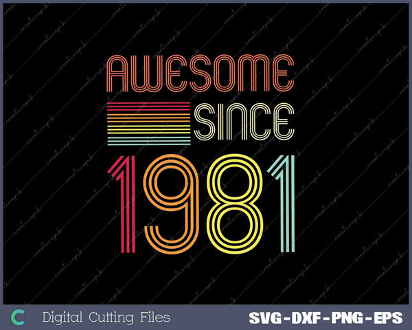 Awesome Since 1981 40th Birthday 