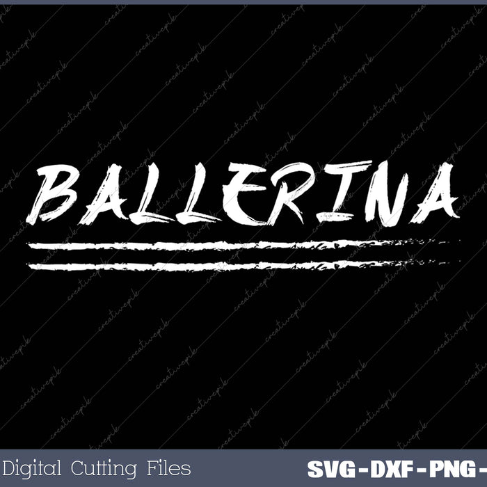 BALLERINA SVG PNG Cutting Printable Files