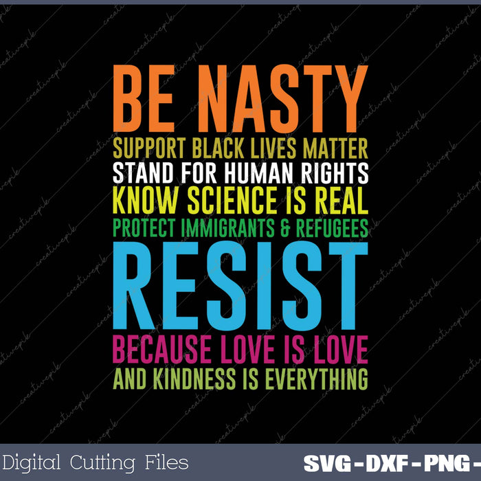 BE NASTY SVG PNG Cutting Printable Files