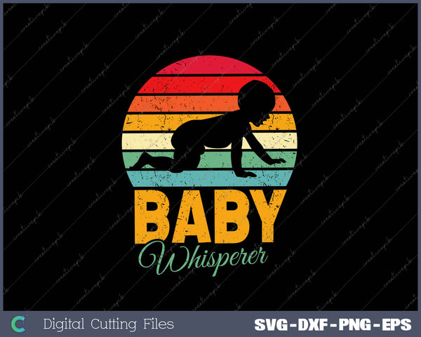 Baby Whisperer SVG PNG Cutting Printable Files