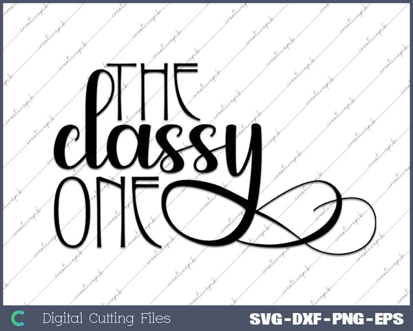 Bachelorette Party The Classy One SVG PNG Cutting Printable Files