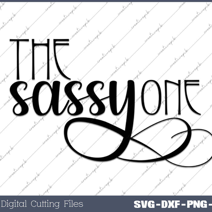 Bachelorette Party The Sassy One SVG PNG Cutting Printable Files