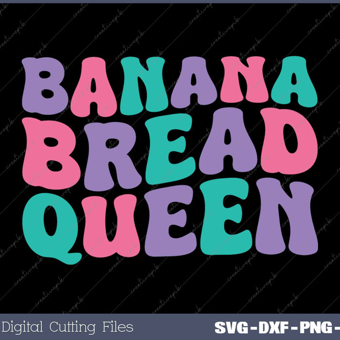 Banana Bread Queen Retro Vintage Groovy Banana 