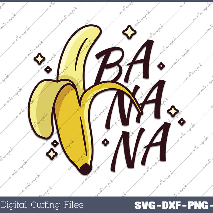 Banana Funny Banana Fruit SVG PNG Cutting Printable Files