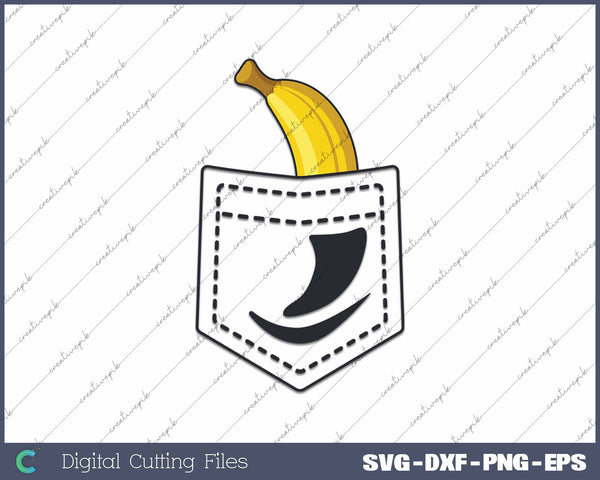 Banana In Pocket Banana Lover SVG PNG Cutting Printable Files