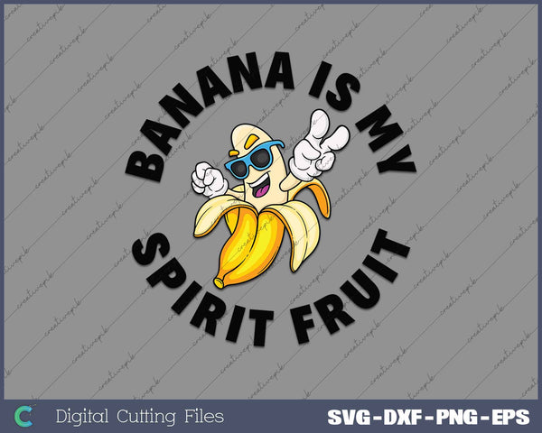 Banana Is My Spirit Fruit Vegan Food Lover Funny