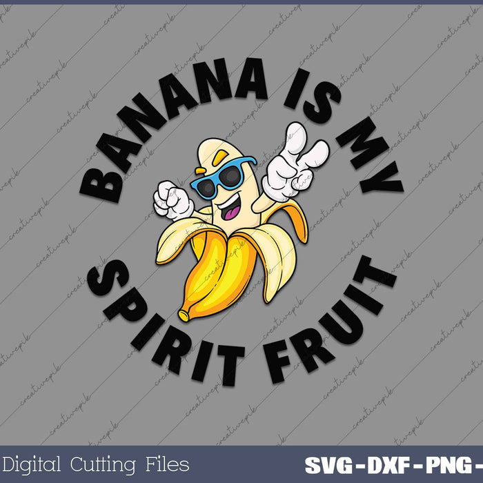 Banana Is My Spirit Fruit Vegan Food Lover Funny