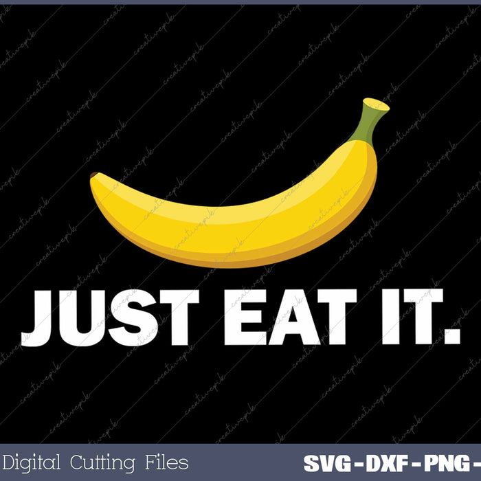 Banana Just Eat It Funny Banana Yellow Fruit 