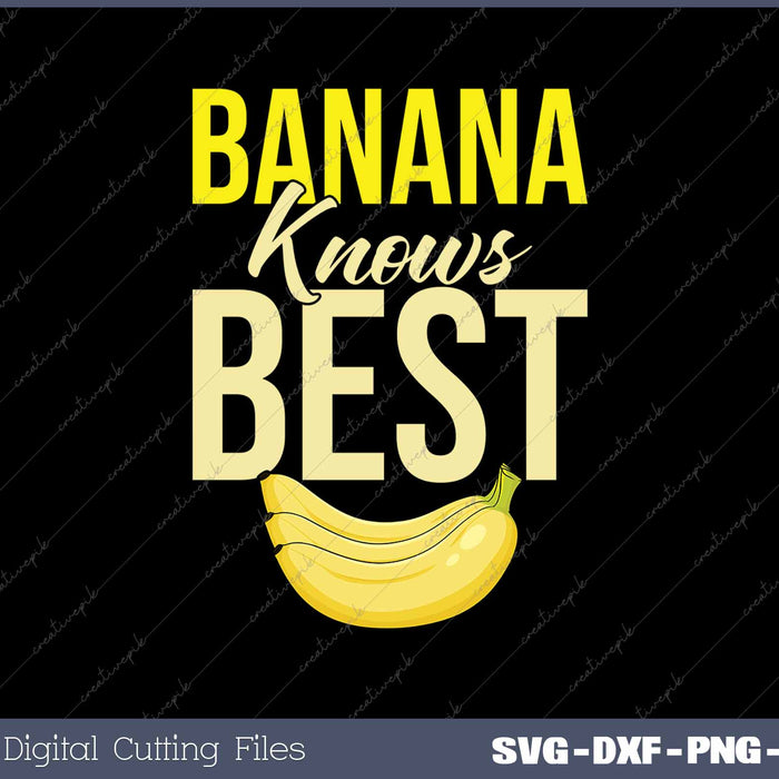 Banana Knows Best Funny Banana