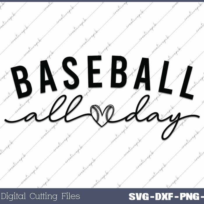 Baseball All Day SVG PNG Cutting Printable Files