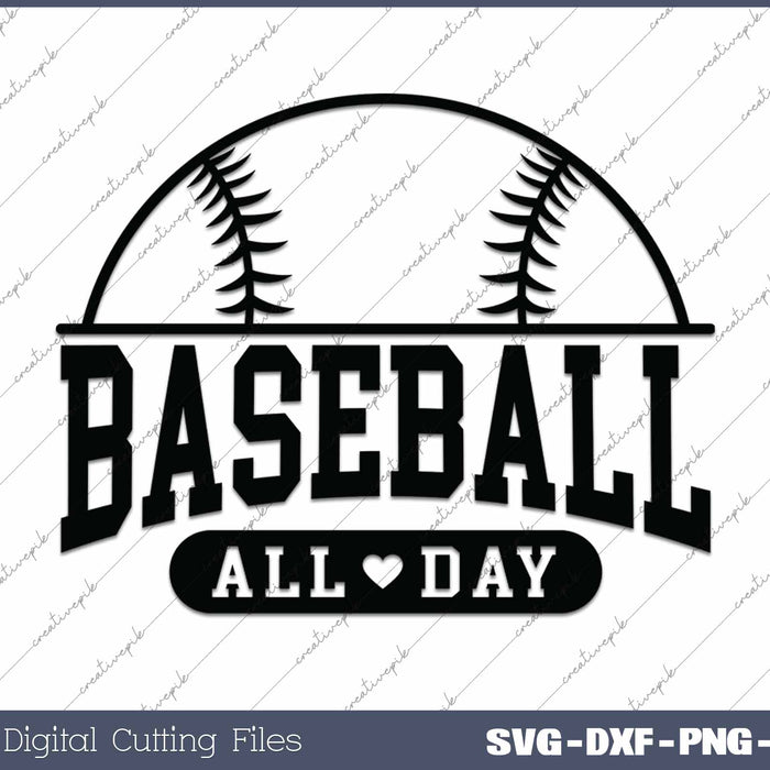 Baseball All Day Baseball Vibes SVG PNG Cutting Printable Files